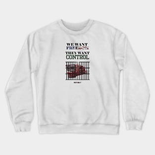 CONTROL FREEDOM Front Crewneck Sweatshirt